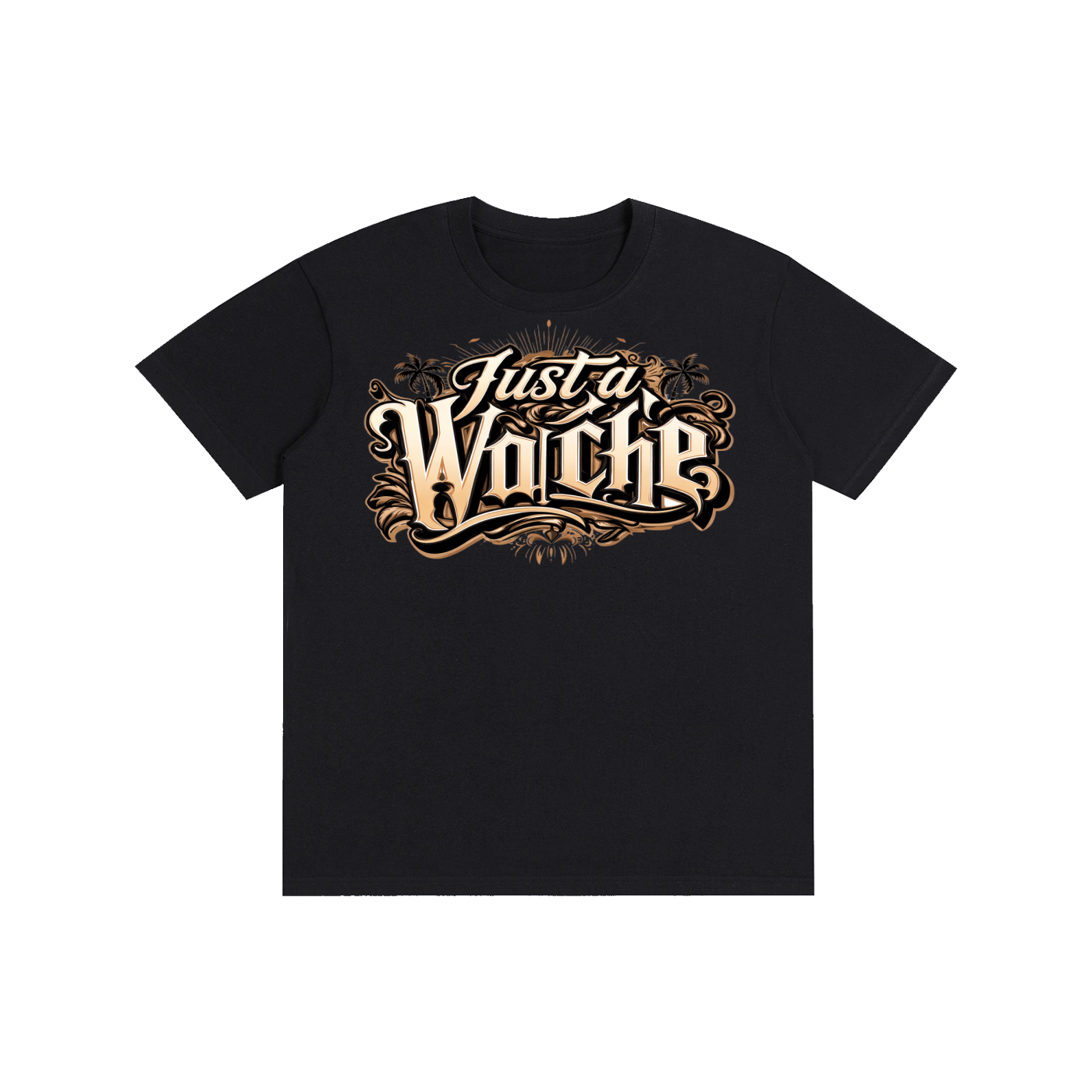 JUST A WACHE T-Shirt